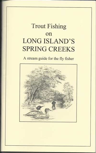 Trout Fishing on Long Island's Spring Creeks
