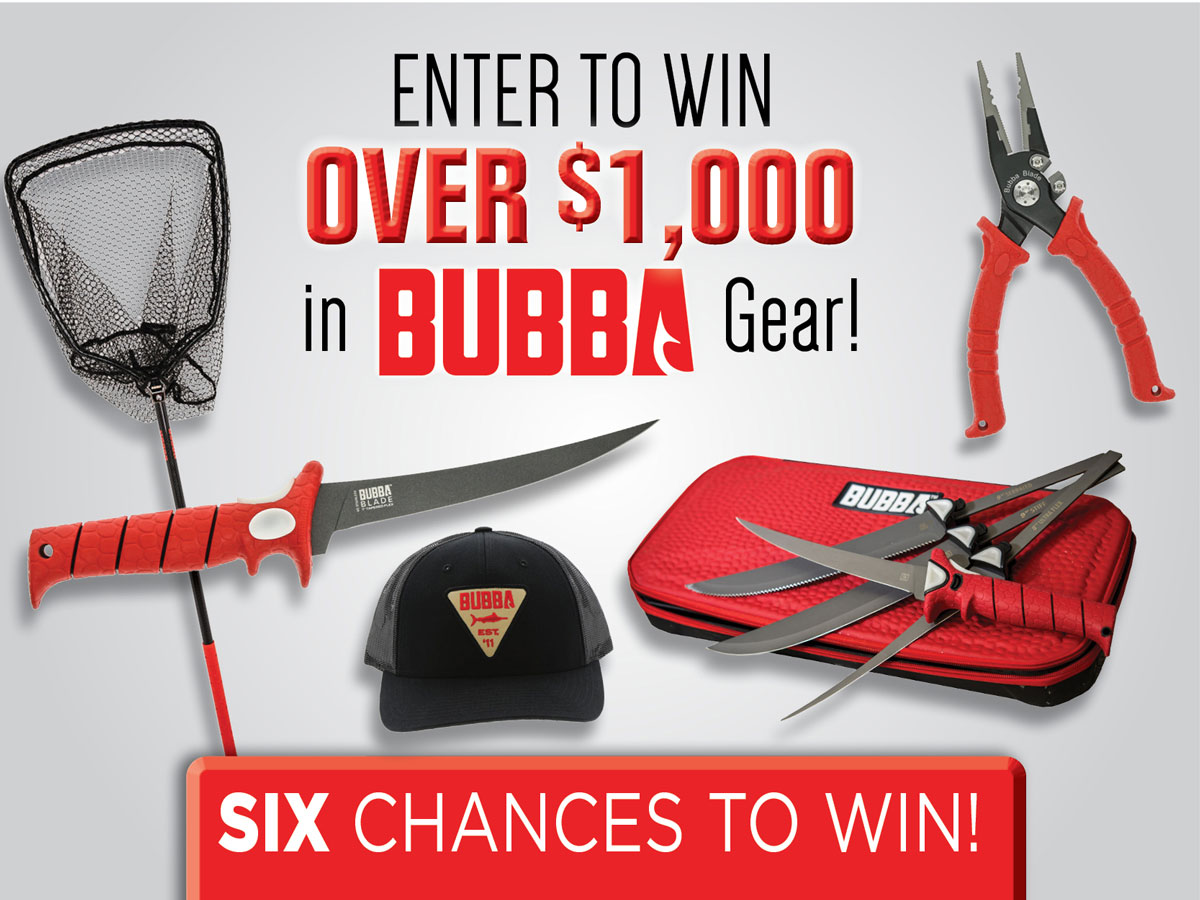 Win A Bubba Gear Package! - On The Water