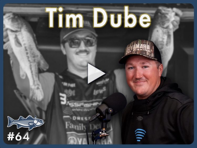 Bass Pro Tim Dube – OTW Podcast #64