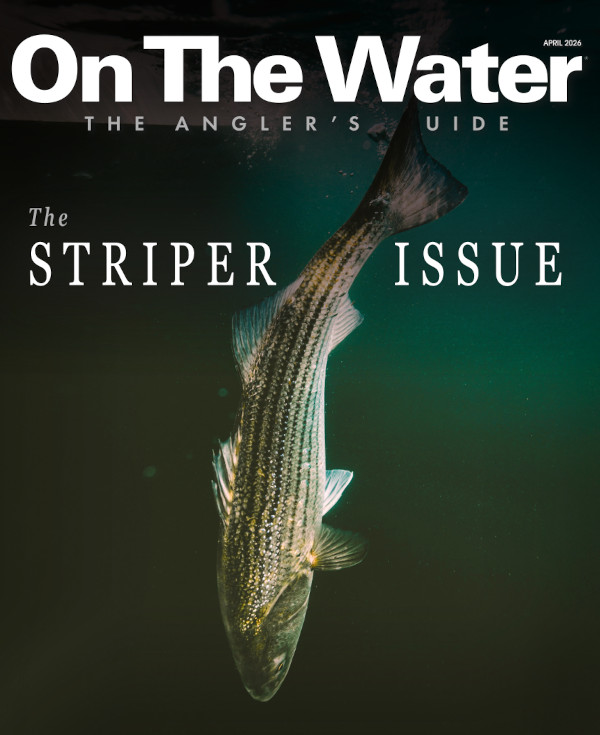 On The Water's 2026 Striper Issue